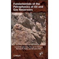 Fundamentals of the Petrophysics of Oil and Gas Reservoirs [Hardcover]