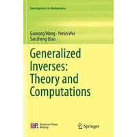 Generalized Inverses: Theory and Computations [Paperback]