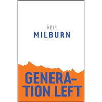 Generation Left [Hardcover]