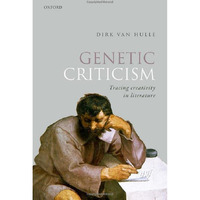 Genetic Criticism: Tracing Creativity in Literature [Hardcover]