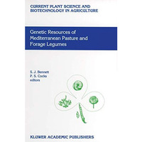 Genetic Resources of Mediterranean Pasture and Forage Legumes [Hardcover]