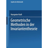 Geometrische Methoden in der Invariantentheorie [Paperback]