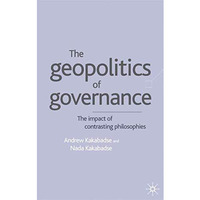Geopolitics of Governance: The Impact of Contrasting Philosophies [Hardcover]