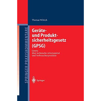 Ger?te- und Produktsicherheitsgesetz (GPSG): Gesetz ?ber technische Arbeitsmitte [Hardcover]