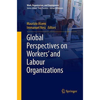 Global Perspectives on Workers' and Labour Organizations [Paperback]
