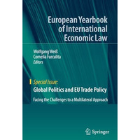 Global Politics and EU Trade Policy: Facing the Challenges to a Multilateral App [Paperback]