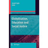 Globalization, Education and Social Justice [Hardcover]
