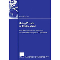 Going Private in Deutschland: Eine institutionelle und empirische Analyse des R? [Paperback]