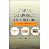 Green Corrosion Inhibitors: Theory and Practice [Hardcover]