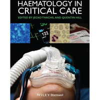 Haematology in Critical Care: A Practical Handbook [Hardcover]