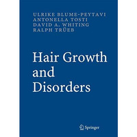 Hair Growth and Disorders [Paperback]