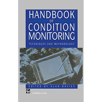 Handbook of Condition Monitoring: Techniques and Methodology [Paperback]
