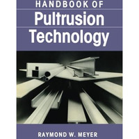 Handbook of Pultrusion Technology [Paperback]
