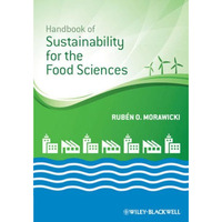 Handbook of Sustainability for the Food Sciences [Hardcover]