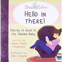 Hello In There!-Poetry To Read To The Unborn Baby (bluffton Books) [Paperback]