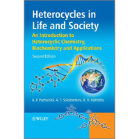 Heterocycles in Life and Society: An Introduction to Heterocyclic Chemistry, Bio [Hardcover]