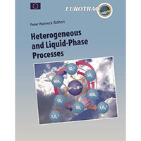 Heterogeneous and Liquid Phase Processes: Laboratory Studies Related to Aerosols [Hardcover]