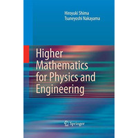 Higher Mathematics for Physics and Engineering [Paperback]