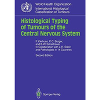 Histological Typing of Tumours of the Central Nervous System [Paperback]