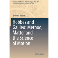 Hobbes and Galileo: Method, Matter and the Science of Motion [Paperback]