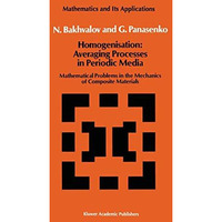 Homogenisation: Averaging Processes in Periodic Media: Mathematical Problems in  [Paperback]