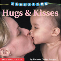 Hugs and Kisses (Baby Faces Board Book) [Board book]