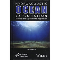 Hyrdoacoustic Ocean Exploration: Theories and Experimental Application [Hardcover]