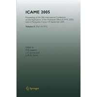ICAME 2005: Proceedings of the 28th International Conference on the Applications [Paperback]