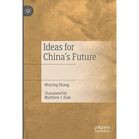 Ideas for Chinas Future [Paperback]