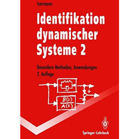 Identifikation dynamischer Systeme 2: Besondere Methoden, Anwendungen [Paperback]