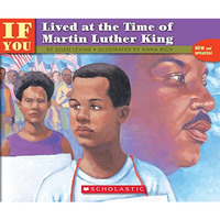 If You Lived At the Time of Martin Luther King [Paperback]