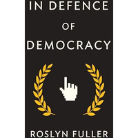 In Defence of Democracy [Hardcover]