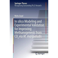In silico Modeling and Experimental Validation for Improving Methanogenesis from [Hardcover]