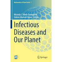 Infectious Diseases and Our Planet [Paperback]