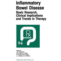 Inflammatory Bowel Disease: Basic Research, Clinical Implications and Trends in  [Paperback]