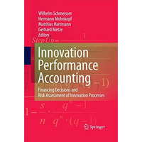 Innovation performance accounting: Financing Decisions and Risk Assessment of In [Paperback]