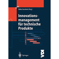 Innovationsmanagement f?r technische Produkte: Systematische und integrierte Pro [Hardcover]