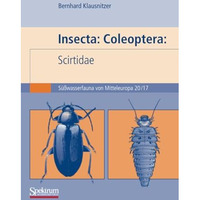 Insecta: Coleoptera: Scirtidae: S??wasserfauna von Mitteleuropa. Bd. 20/17 [Paperback]