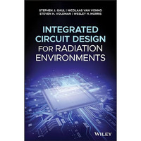 Integrated Circuit Design for Radiation Environments [Hardcover]
