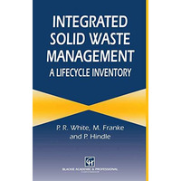Integrated Solid Waste Management: A Lifecycle Inventory [Paperback]