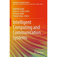 Intelligent Computing and Communication Systems [Paperback]