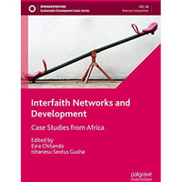 Interfaith Networks and Development: Case Studies from Africa [Hardcover]