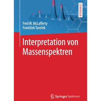 Interpretation von Massenspektren [Paperback]