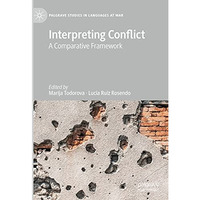 Interpreting Conflict: A Comparative Framework [Hardcover]