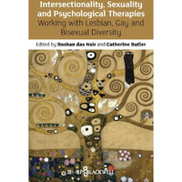 Intersectionality, Sexuality and Psychological Therapies: Working with Lesbian,  [Hardcover]