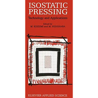 Isostatic Pressing: Technology and applications [Hardcover]