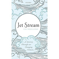 Jet Stream: A Journey Through our Changing Climate [Hardcover]