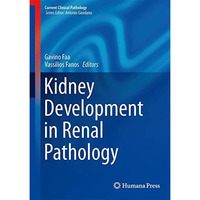 Kidney Development in Renal Pathology [Hardcover]