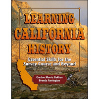 Learning California History: Essential Skills for the Survey Course and Beyond [Paperback]