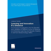 Learning and Innovation @ a Distance: An Empirical Investigation into the Benefi [Paperback]